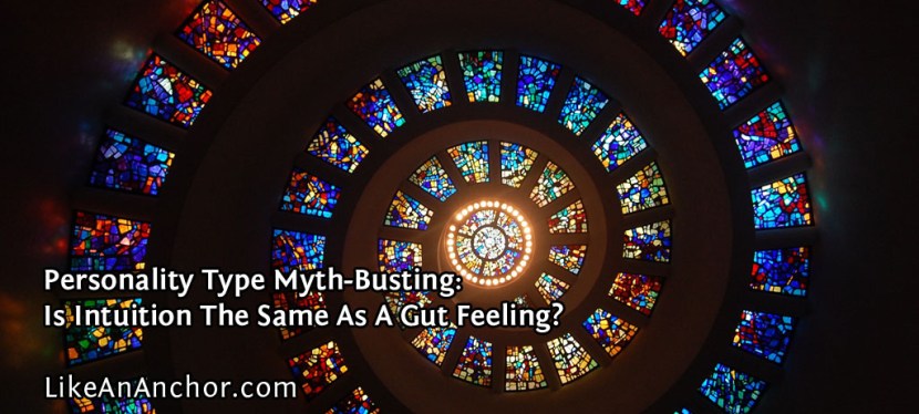 Personality Type Myth-Busting: Is Intuition The Same As A Gut Feeling?