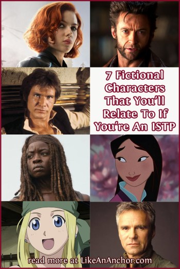 7 Fictional Characters That You'll Relate To If You're An ISTP | LikeAnAnchor.com