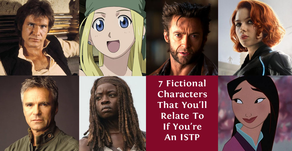 7 Fictional Characters That You'll Relate To If You're An ISTP | LikeAnAnchor.com