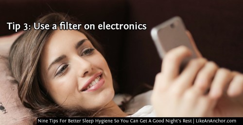Nine Tips For Better Sleep Hygiene So You Can Get A Good Night’s Rest | LikeAnAnchor.com