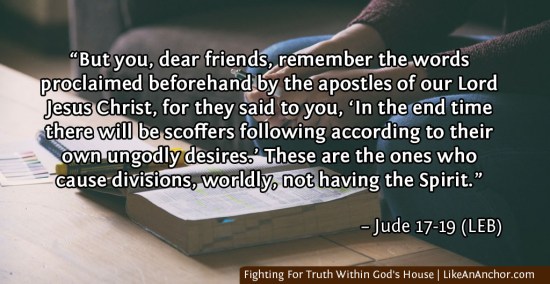 Fighting For Truth Within God's House | LikeAnAnchor.com