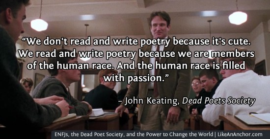 ENFJs, the Dead Poet Society, and the Power to Change the World | LikeAnAnchor.com