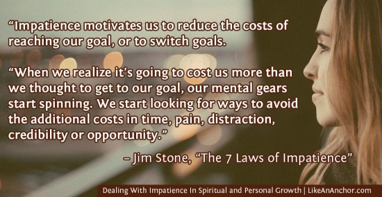 Dealing With Impatience In Spiritual and Personal Growth | LikeAnAnchor.com
