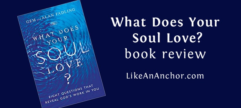 What Does Your Soul Love? book&nbsp;review