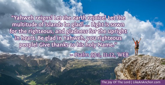The Joy Of The Lord | LikeAnAnchor.com