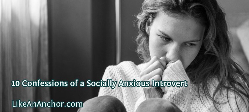 10 Confessions of a Socially Anxious Introvert