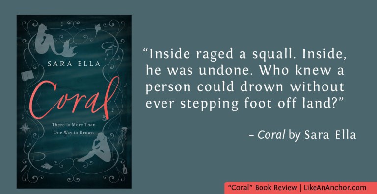 Mermaids and Mental Health: Book Review of "Coral" by Sara Ella | LikeAnAnchor.com