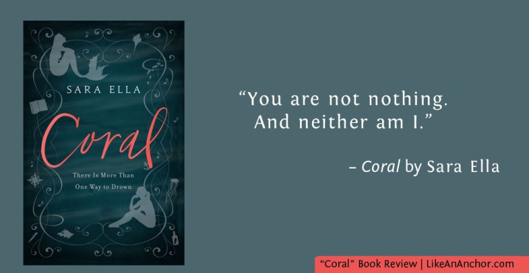 Mermaids and Mental Health: Book Review of "Coral" by Sara Ella | LikeAnAnchor.com
