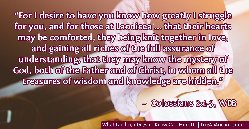 What Laodicea Doesn't Know Can Hurt Us | LikeAnAnchor.com