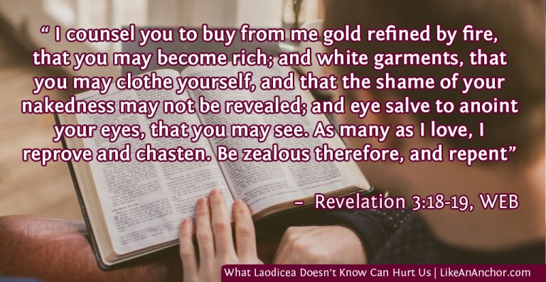 What Laodicea Doesn't Know Can Hurt Us | LikeAnAnchor.com