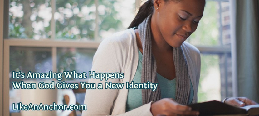 It’s Amazing What Happens When God Gives You A New&nbsp;Identity