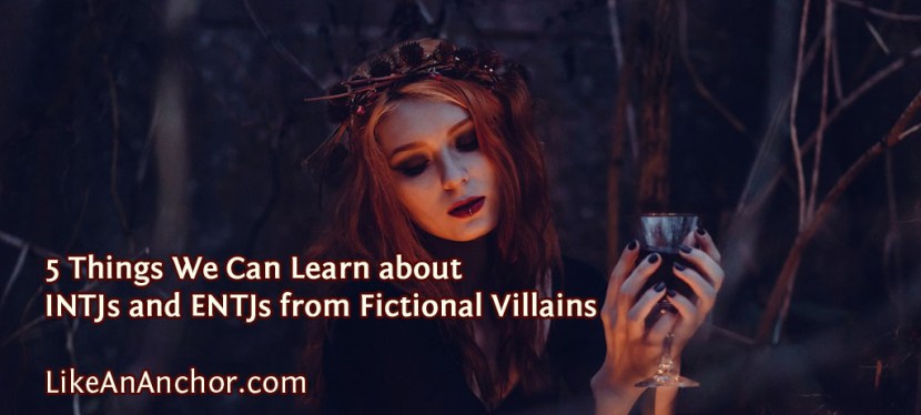 5 Things We Can Learn about INTJs and ENTJs from Fictional Villains