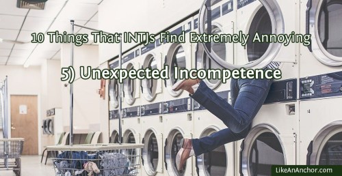 10 Things That INTJs Find Extremely Annoying | LikeAnAnchor.com