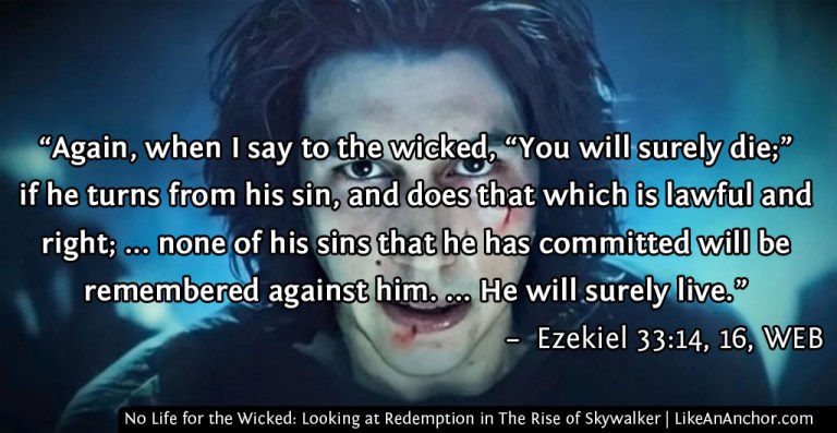 No Life for the Wicked: Looking at Redemption in The Rise of Skywalker | LikeAnAnchor.com