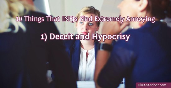 10 Things That INFJs Find Extremely Annoying | LikeAnAnchor.com