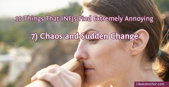 10 Things That INFJs Find Extremely Annoying | LikeAnAnchor.com