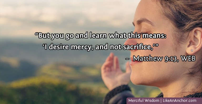 Merciful Wisdom | LikeAnAnchor.com