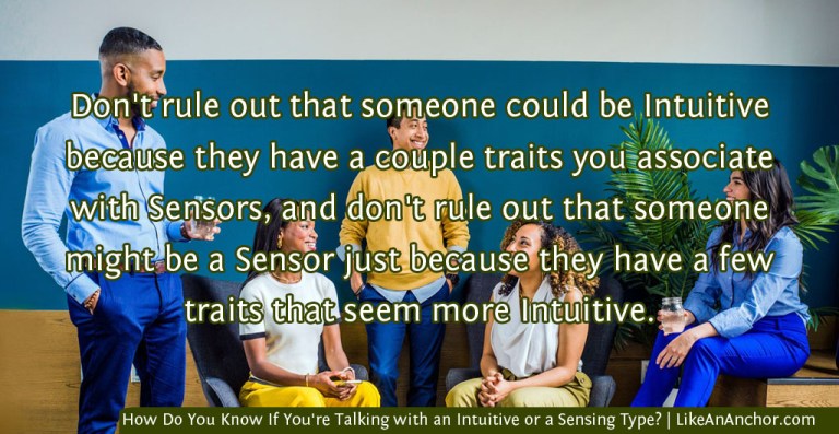 How Do You Know If You're Talking with an Intuitive or a Sensing Type? | LikeAnAnchor.com