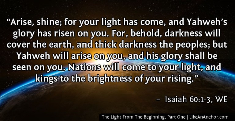 The Light From The Beginning, Part One | LikeAnAnchor.com
