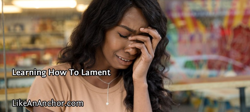 Learning How To&nbsp;Lament
