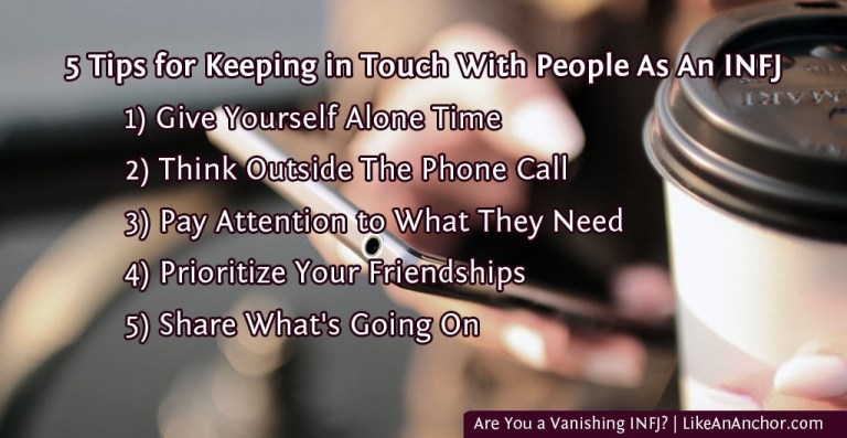 Are You a Vanishing INFJ? Here Are 5 Tips for Keeping in Touch With People When You Want to Withdraw | LikeAnAnchor.com
