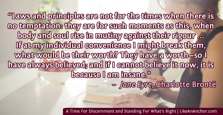 A Time For Discernment and Standing For What's Right | LikeAnAnchor.com