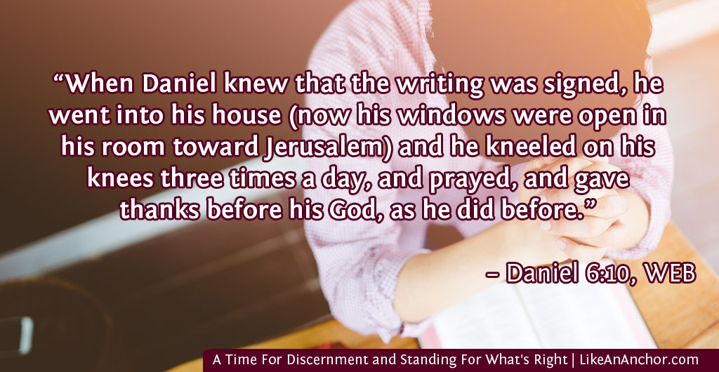 A Time For Discernment and Standing For What's Right | LikeAnAnchor.com