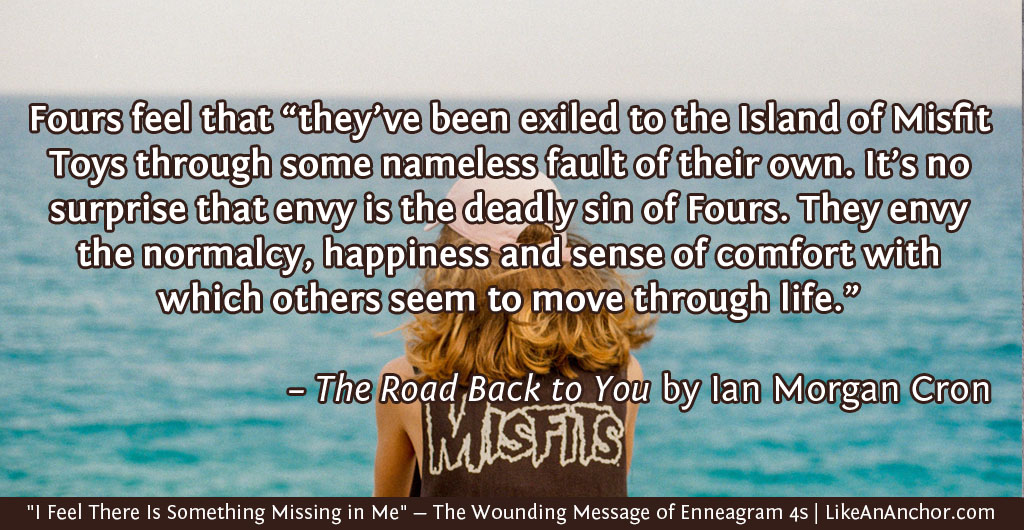 "I Feel There Is Something Missing in Me" — The Wounding Message of Enneagram 4s | LikeAnAnchor.com
