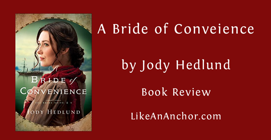 "A Bride of Conveience" Book Review | LikeAnAnchor.com