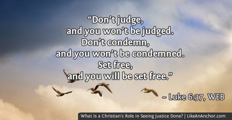 What Is a Christian's Role in Seeing Justice Done? | LikeAnAnchor.com