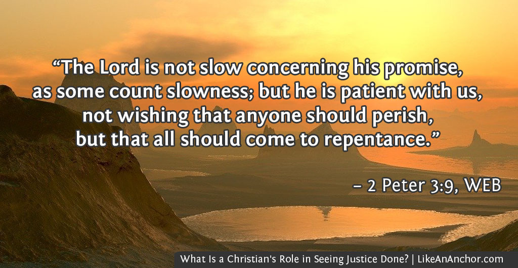What Is a Christian's Role in Seeing Justice Done? | LikeAnAnchor.com
