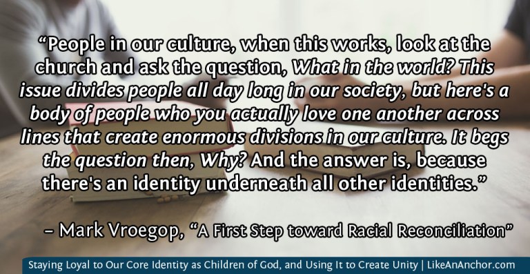 Staying Loyal to Our Core Identity as Children of God, and Using It to Create Unity | LikeAnAnchor.com