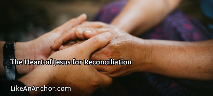 The Heart of Jesus for&nbsp;Reconciliation