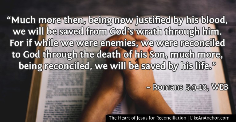 The Heart of Jesus for Reconciliation | LikeAnAnchor.com