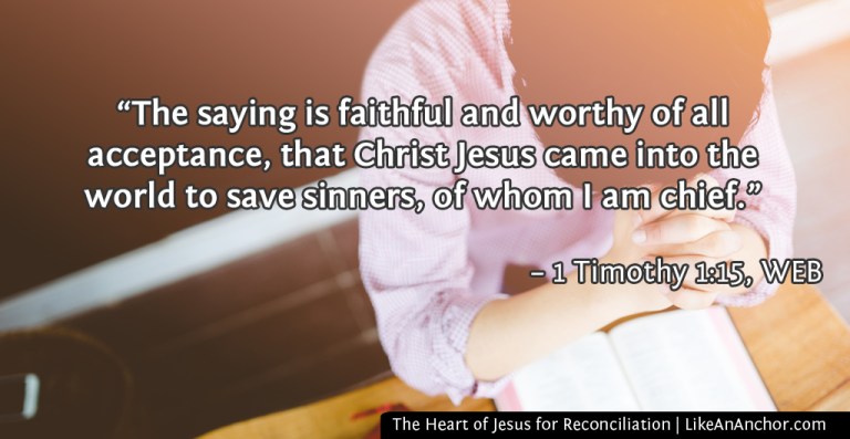 The Heart of Jesus for Reconciliation | LikeAnAnchor.com