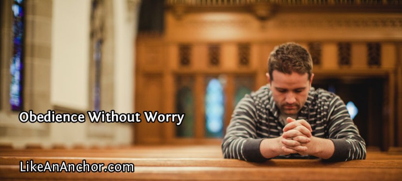 Obedience Without Worry