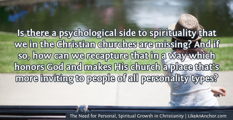 The Need for Personal, Spiritual Growth in Christianity | LikeAnAnchor.com