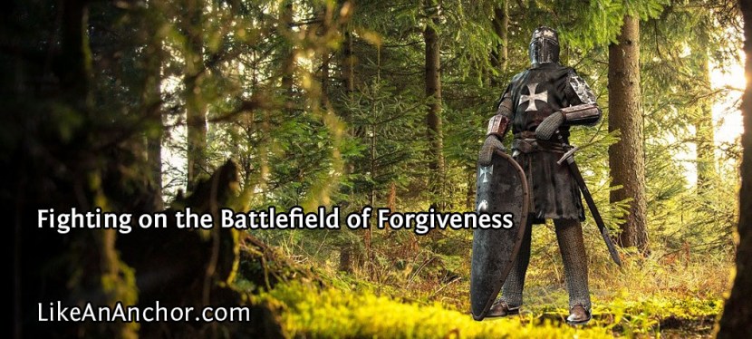 Fighting on the Battlefield of Forgiveness