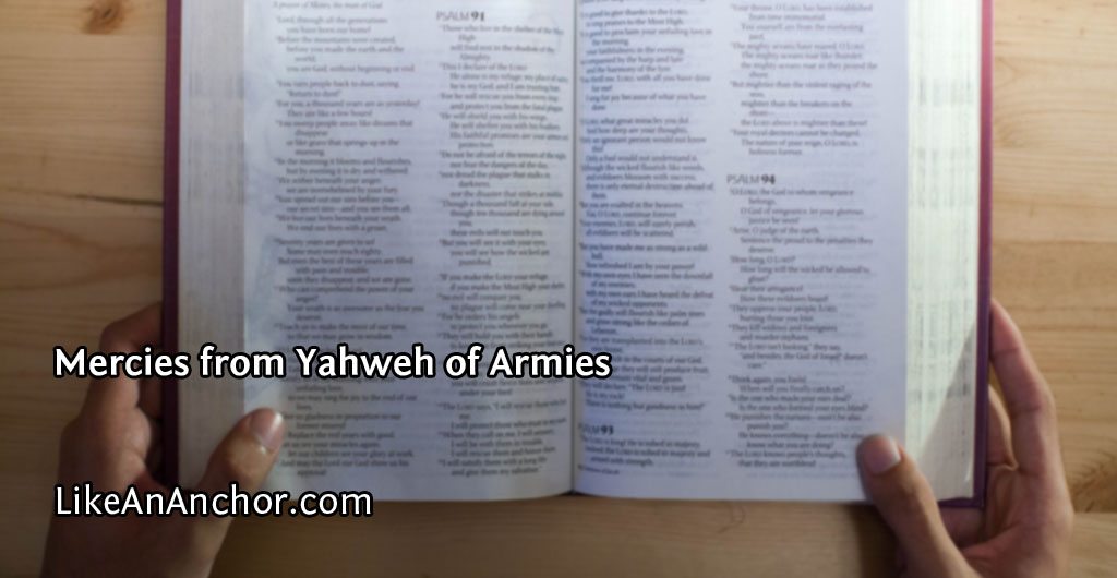 Mercies from Yahweh of Armies | LikeAnAnchor.com