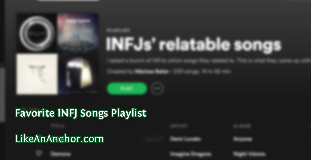 Favorite INFJ Songs Playlist | LikeAnAnchor.com