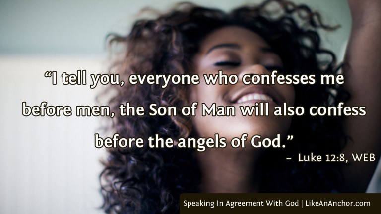 Speaking In Agreement With God | LikeAnAnchor.com