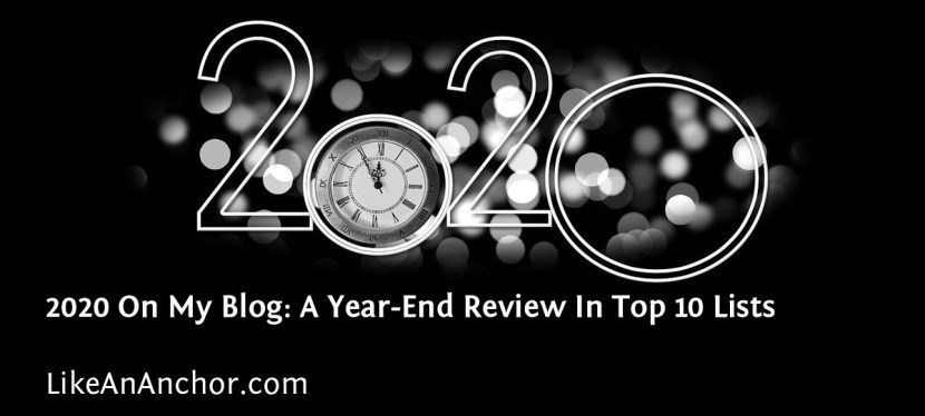2020 On My Blog: A Year-End Review In Top 10&nbsp;Lists