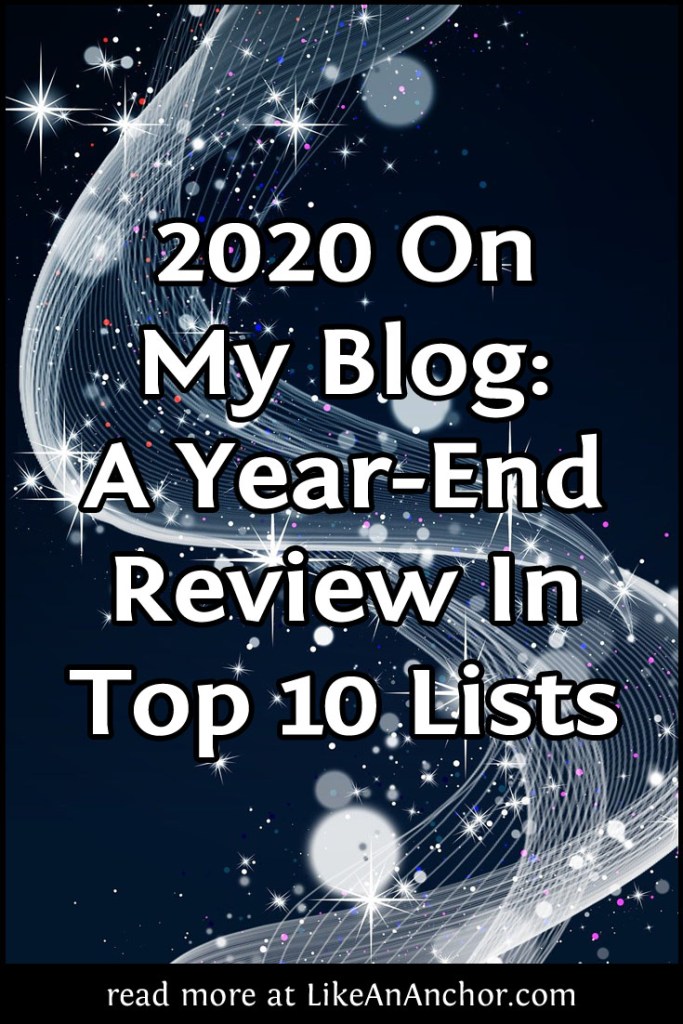 2020 On My Blog: A Year-End Review In Top 10 Lists