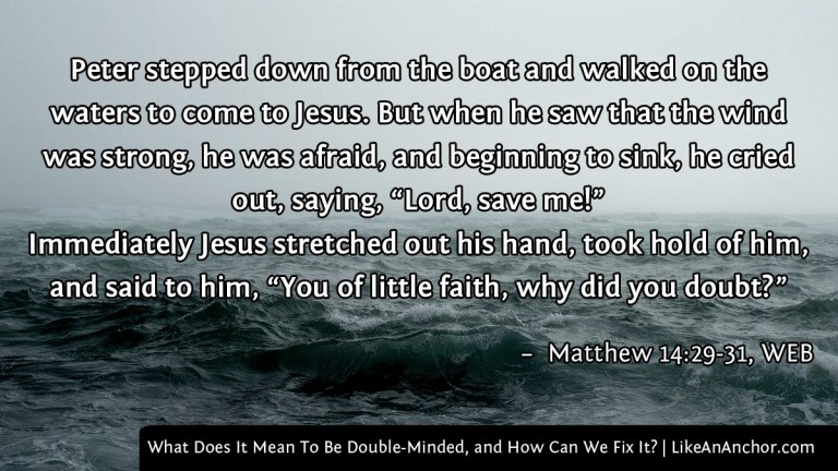 What Does It Mean To Be Double-Minded, and How Can We Fix It? | LikeAnAnchor.com