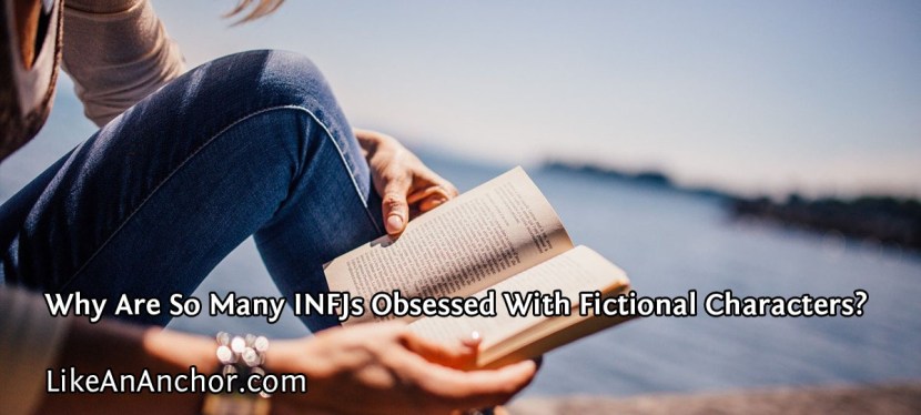 Why Are So Many INFJs Obsessed With Fictional Characters?