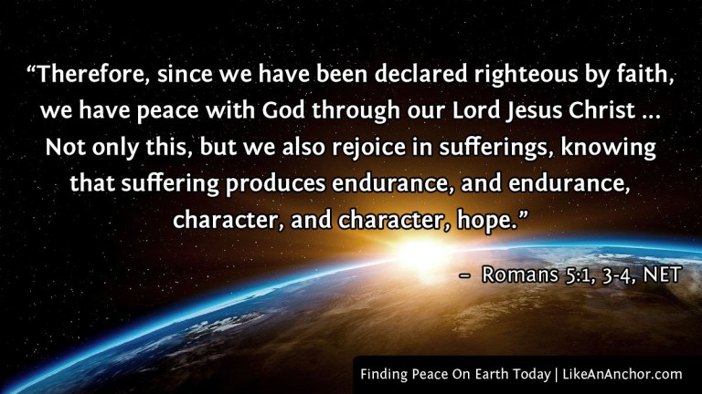 Finding Peace On Earth Today | LikeAnAnchor.com