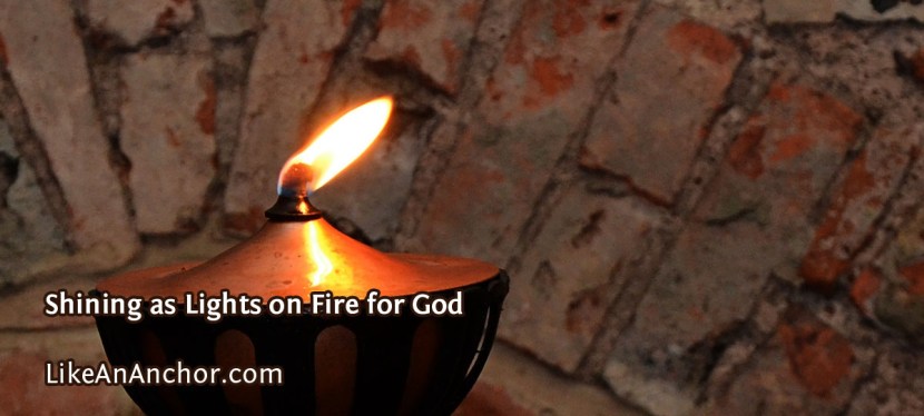Shining as Lights on Fire for God