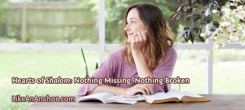 Hearts of Shalom: Nothing Missing, Nothing Broken