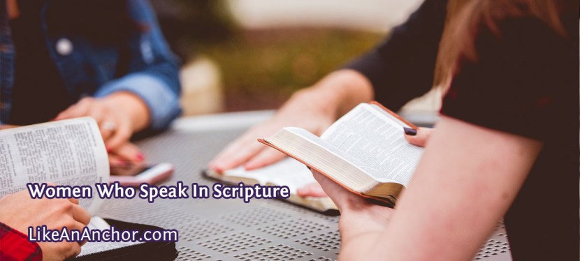Women Who Speak In Scripture