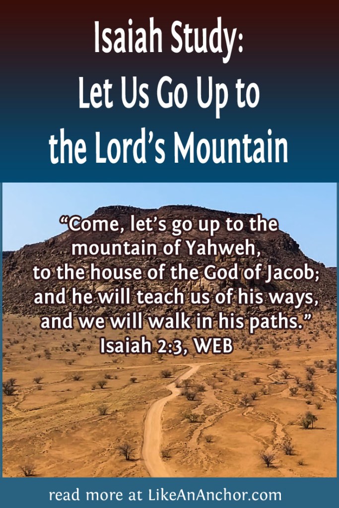Image of a mountain in the desert with a trail leading toward it, with the blog's title text and the words, "Come, let’s go up to the mountain of Yahweh, to the house of the God of Jacob; and he will teach us of his ways, and we will walk in his paths.”
Isaiah 2:3, WEB